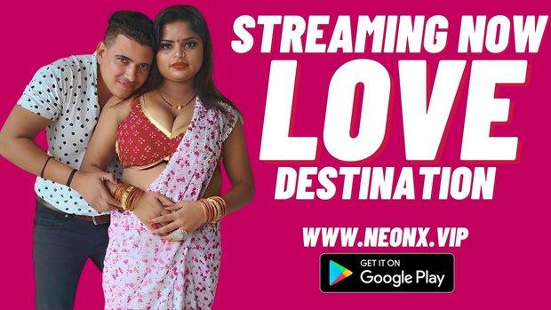 Love Destination  2023  Hindi Uncut Short Film  Neonx
