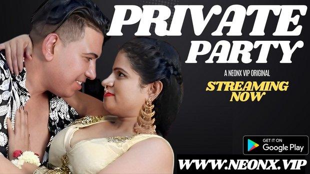 Private Party  2023  Hindi Uncut Short Film  Neonx