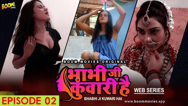 Bhabhi Ji Kuwari Hai  S01E02  2021  Hindi Hot Web Series  BoomMovies