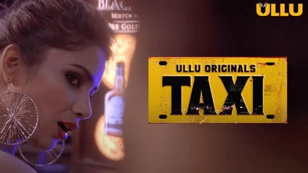 Taxi  2020  Hindi Hot Short Film  UllU