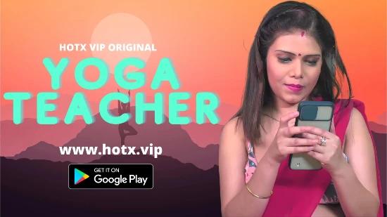 Yoga Teacher  2022  Hindi Hot Short Film  HotX