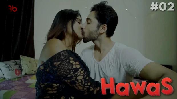 Hawas  S01E02  2021  Hindi Hot Web Series  DreamsFilms