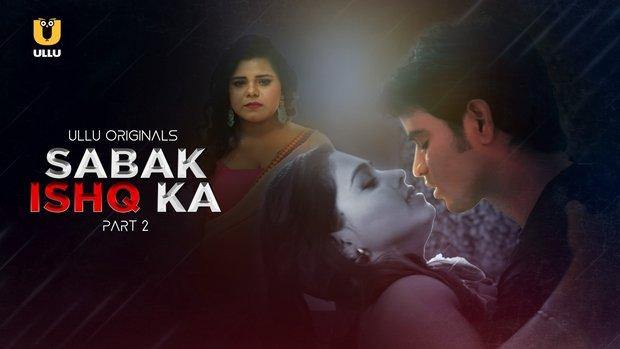 Sabak Ishq Ka  P02  2023  Hindi Hot Web Series  UllU