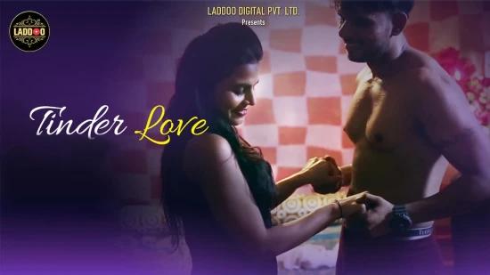 Tinder Love  2022  Hindi Hot Short Film  Laddoo