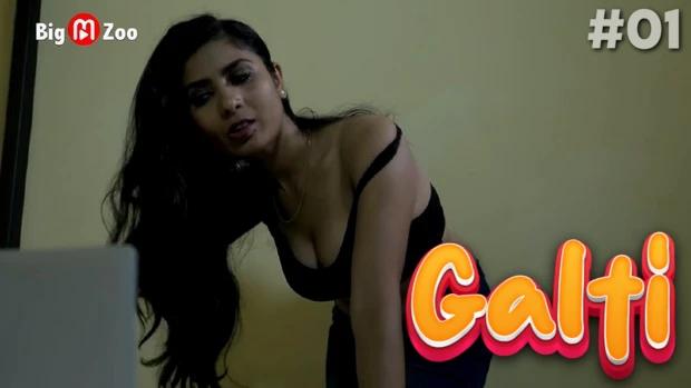 Galti  S01E01  2020  Hindi Hot Web Series  BigMZoo