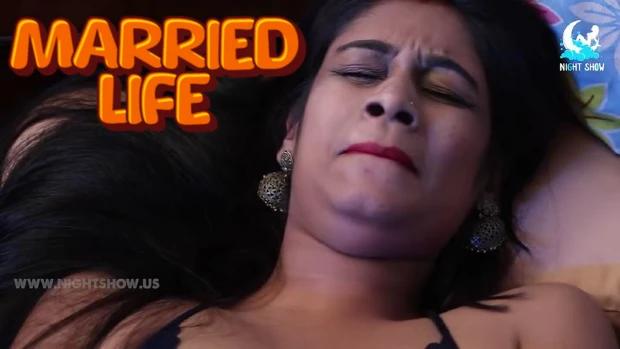 Married Life  2021  Bengali Hot Short Film  NightShow