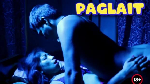 Paglait  2021  Bengali Hot Short Film  ExtraPrime