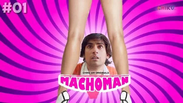 Machoman  S01E01  2023  Hindi Hot Web Series  ChikuApp