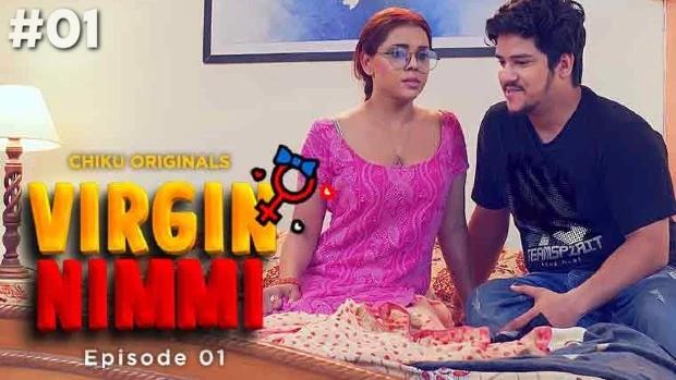 Virgin Nimmi  S01E01  2023  Hindi Hot Web Series  ChikuApp