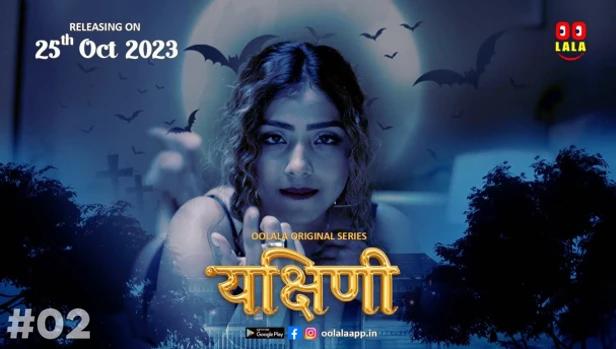 Yakshini  S01E02  2023  Hindi Hot Web Series  Oolala