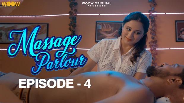 Massage Parlour  S01E04  2023  Hindi Hot Web Series  Woow
