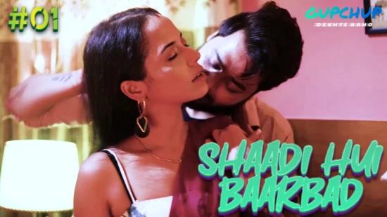 Shaadi Hui Baarbadi  S01E01  2022  Hindi Hot Web Series  GupChup