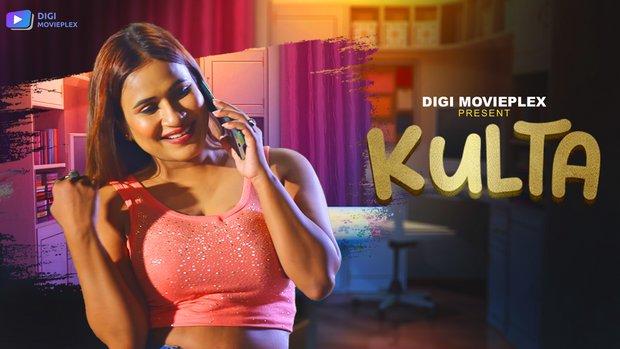 Kulta  S01E03/04  2023  Hindi Hot Web Series  DigiMoviePlex