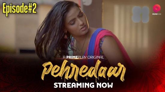 Pehredaar S01E02  2022  Hindi Hot Web Series  PrimePlay