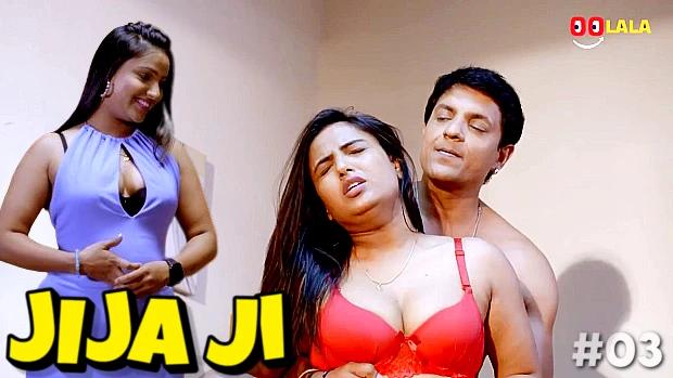 Jija Ji  S01E03  2023  Hindi Hot Web Series  Oolala