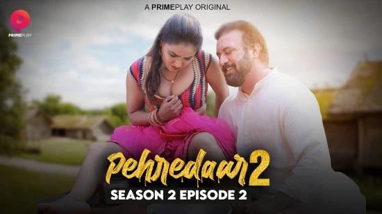 Pehredaar S02E02  2022  Hindi Hot Web Series  PrimePlay