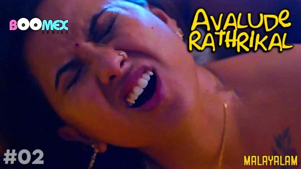 Avalude Rathrikal  S01E02  2023  Malayalam Hot Web Series  Boomex