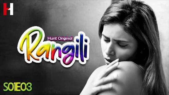 Rangili  S01E03  2023  Hindi Hot Web Series  HuntCinema