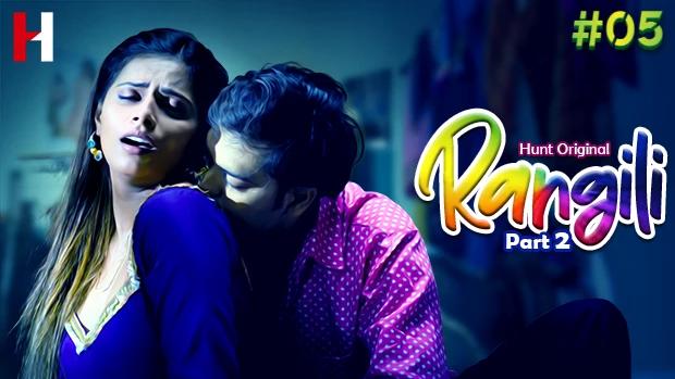 Rangili  S01E05  2023  Hindi Hot Web Series  HuntCinema