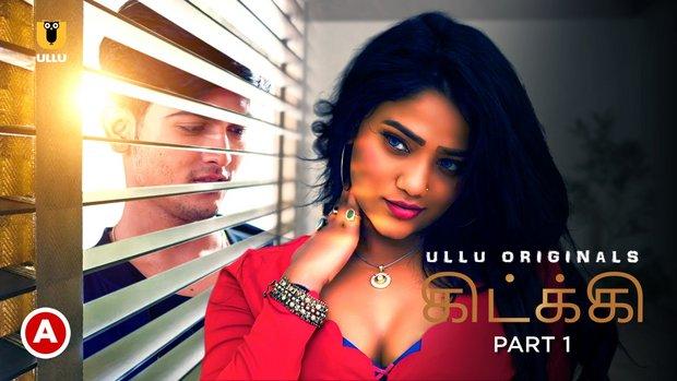 Khidki  P01  2023  Tamil Hot Web Series  UllU