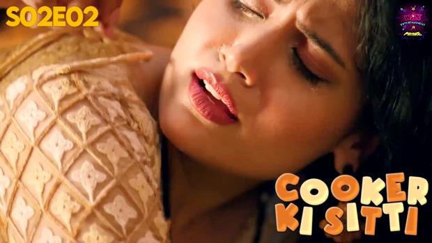Cooker Ki Sitti  P02E02  2023  Hindi Hot Web Series  WowEntertainment