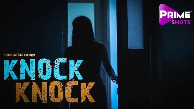 Knock Knock  2022  Hindi Hot Short Film  PrimeShots