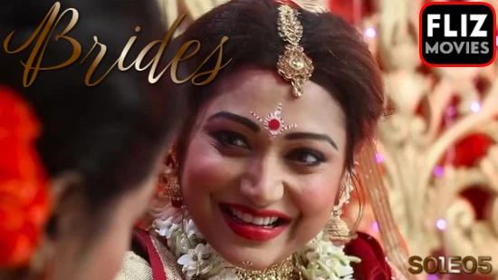 Brides  S01E05  2022  Hindi Hot Web Series  FlizMovies