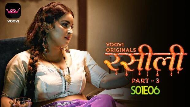 Rasili  S01E06  2023  Hindi Hot Web Series  Voovi