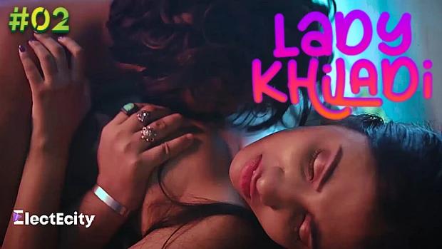Lady Khiladi  S01E02  2023  Hindi Hot Web Series  ElectEcity