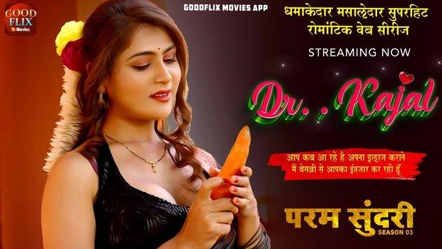 Dr. Kajal  S01E01  2023  Hindi Hot Web Series  GoodFlixMovies