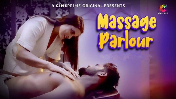 Massage Parlour  2024  Hindi Hot Short Film  CinePrime