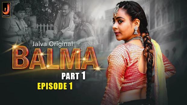 Balma  S01E01  2024  Hindi Hot Web Series  Jalva