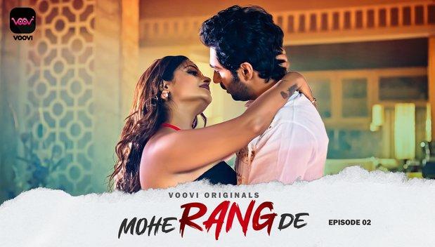 Mohe Rang De  S01E02  2024  Hindi Hot Web Series  Voovi