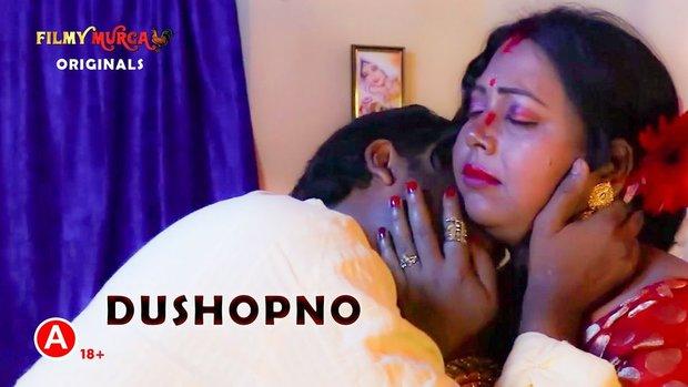 Dushopno  2022  Bengali Hot Short Film  FilmyMurga