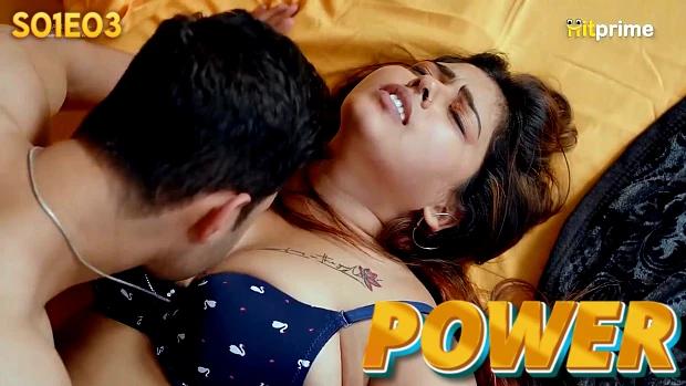 Power  S01E03  2024  Hindi Hot Web Series  HitPrime