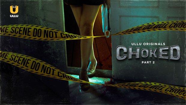 Choked  P02  2023  Hindi Hot Web Series  UllU