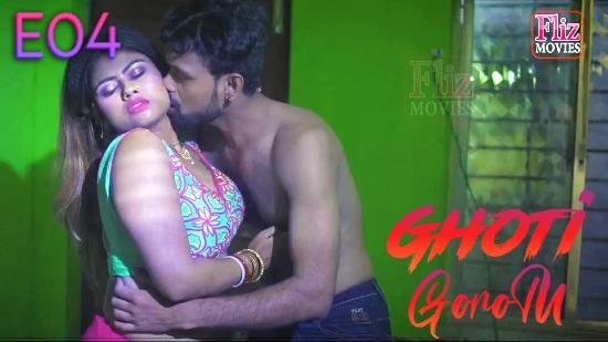 Ghoti Gorom  S01E04  2022  Hindi Hot Web Series  NueFliks