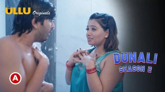 Dunali S02P01  2021  Hindi Hot Web Series  UllU