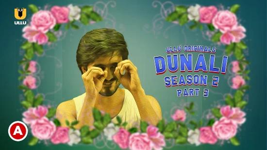 Dunali S02P03  2022  Hindi Hot Web Series  UllU