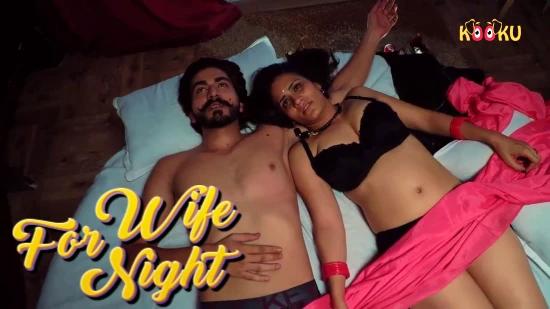 Wife For Night  2020  Hindi Hot Web Series  KooKu