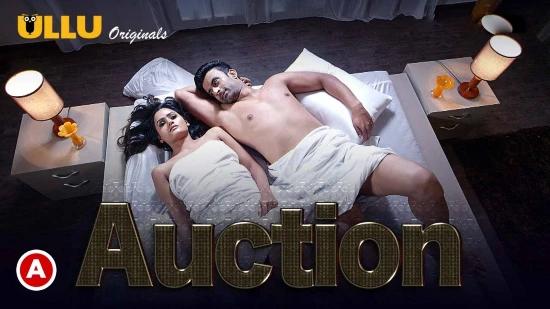 Auction  2019  Hindi Hot Web Series  UllU