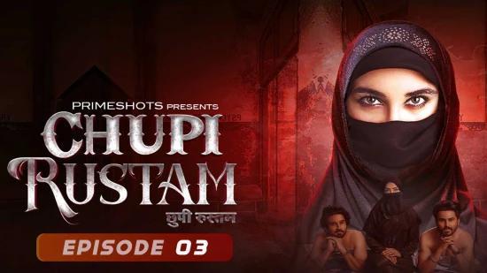 Chupi Rustam S01E03  2022  Hindi Hot Web Series  PrimeShots