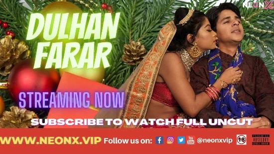 Dulhan Farar  2022  UNCUT Hindi Short Film  Neonx