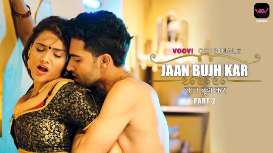 Jaan Bujh Kar S02E01  2022  Hindi Hot Web Series  Voovi