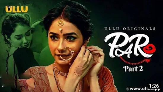 Paro S02  2021  Hindi Hot Web Series  UllU