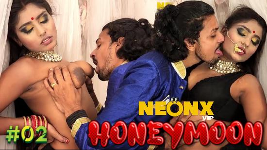 Honeymoon P02  2022  UNCUT Hindi Short Film  NeonX