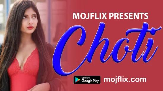 Choti  2022  Hindi Hot Short Film  Mojflix