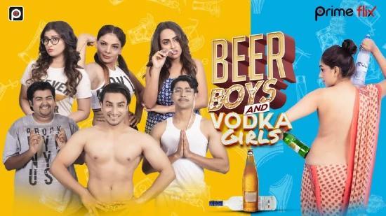 Beer Boys and Vodka Girls  2019  Hindi Hot Web Series  PrimeFlix