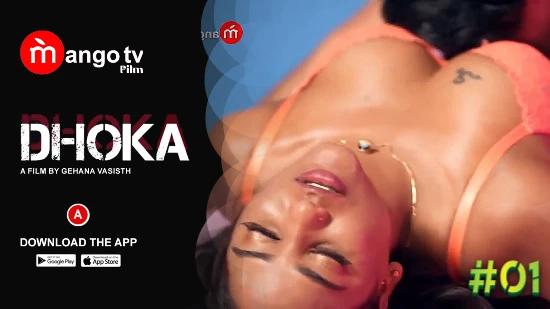 Dhoka S01E01  2022  Hindi Hot Web Series  MangoTV