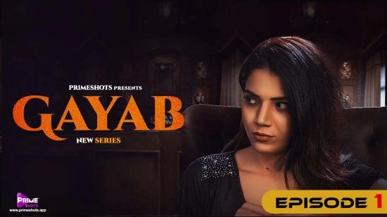 Gayab S01E01  2022  Hindi Hot Web Series  PrimeShots